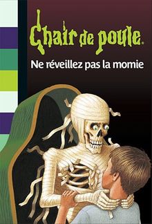 Ne réveillez pas la momie !