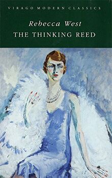 The Thinking Reed (Virago Modern Classics, Band 685)
