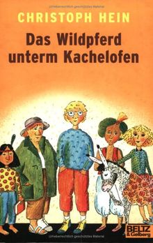 Das Wildpferd unterm Kachelofen: Ein schönes dickes Buch von Jakob Borg und seinen Freunden (Gulliver)