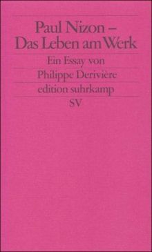 Paul Nizon – Das Leben am Werk: Ein Essay (edition suhrkamp)