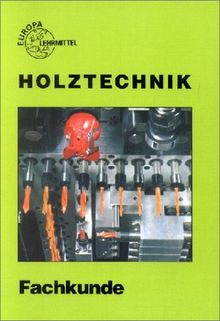 Holztechnik, Fachkunde
