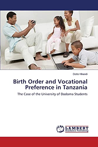 Birth Order and Vocational Preference in Tanzania: The Case of the University of Dodoma Students