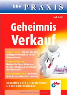 Geheimnis Verkauf: Mit kostenlosem E-Book zum Download: Gesamtes Buch als kostenloses E-Book zum Download (bhv Praxis)