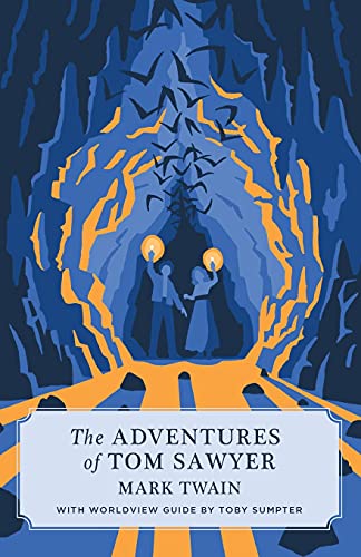 The Adventures of Tom Sawyer (Canon Classics Worldview Edition)
