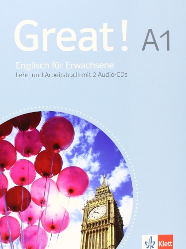 Great! A1 Englisch für Erwachsene Kurs- und Übungsbuch + Audios online