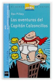 Las aventuras del Capitan Calzoncillos (Barco de Vapor Azul, Band 1)