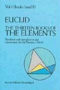 The Thirteen Books of Euclid's Elements, Vol. 1 (Books I and II)