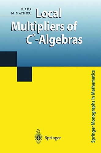 Local Multipliers of C*-Algebras (Springer Monographs in Mathematics)