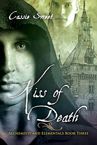 Kiss of Death (Alchemists and Elementals, Band 3)