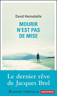 Mourir n'est pas de mise