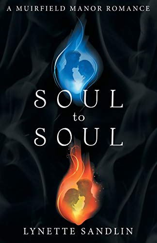 Soul to Soul: A Muirfield Manor Romance