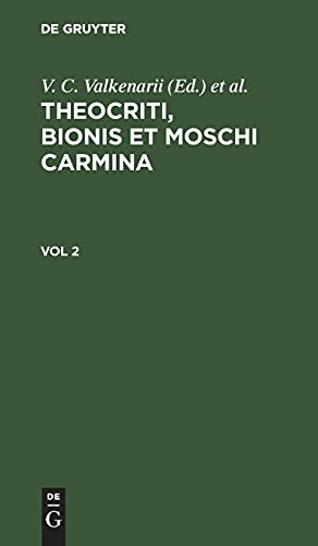 Theocriti, Bionis et Moschi carmina. Vol 2