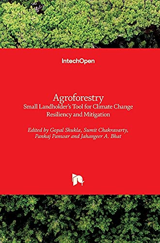 Gopal Shukla Agroforestry, Small Landholder's Tool For Climate Change Resiliency And Mitigation