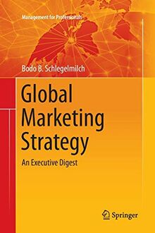 Global Marketing Strategy: An Executive Digest (Management for Professionals)