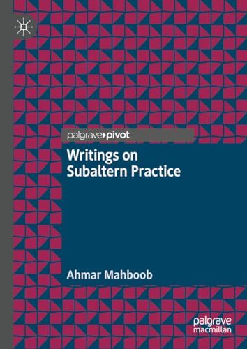 Writings on Subaltern Practice