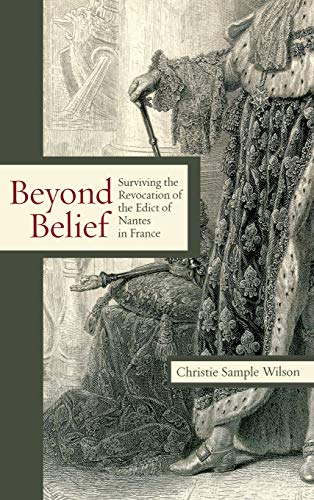 Beyond Belief: Surviving the Revocation of the Edict of Nantes in France