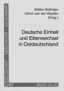 Deutsche Einheit und Elitenwechsel in Ostdeutschland