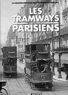 Les tramways parisiens. 1871-1910 de Clive Lamming | Livre | état bon
