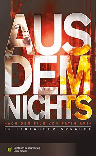 Aus dem Nichts: In Einfacher Sprache