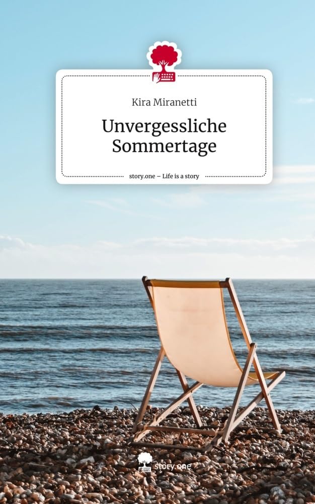 Unvergessliche Sommertage. Life is a Story - story.one