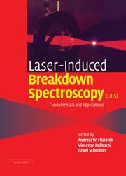 Laser Induced Breakdown Spectroscopy: Fundamentals and Applications