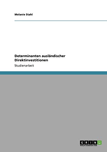 Determinanten ausländischer Direktinvestitionen