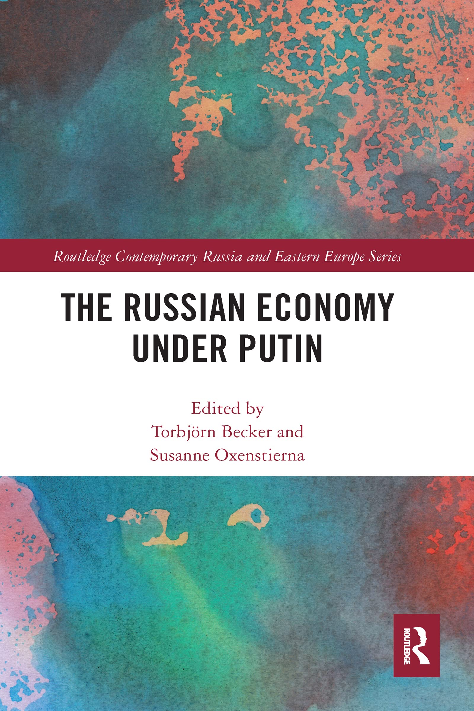 The Russian Economy under Putin (Routledge Contemporary Russis and Eastern Europe, 84)