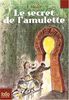 Secret de L Amulette (Folio Junior)