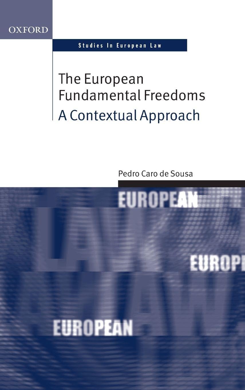 EURO FUNDAMENT FREEDOMS CONT APP OSEL C: A Contextual Approach (Oxford Studies in European Law)