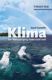 Klima - Der Weltuntergang findet nicht statt (Erlebnis Wissenschaft)