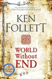 World Without End (The Kingsbridge Novels, Band 2)