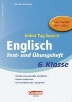 Jeden Tag besser. Englisch 6. Schuljahr. Übungsheft mit Lernplan und Lernstandskontrollen