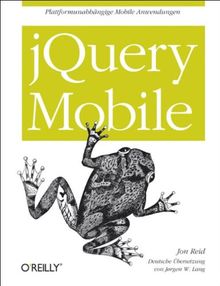 jQuery Mobile. Plattformunabhängige mobile Anwendungen