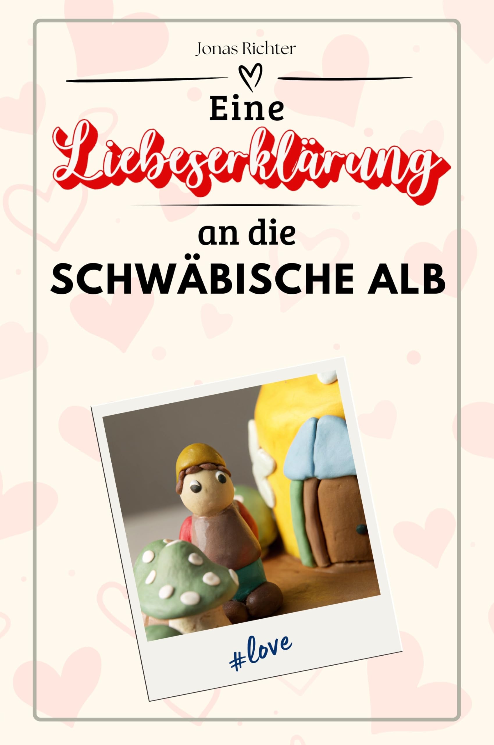 Eine Liebeserklärung an die Schwäbische Alb - Die große Hommage - das perfekte Geschenk für Weihnachten und Geburtstag und jeden Anlass