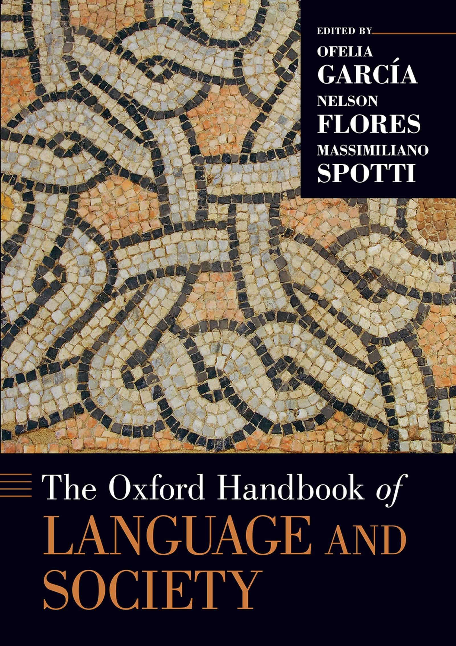 The Oxford Handbook of Language and Society (Oxford Handbooks)