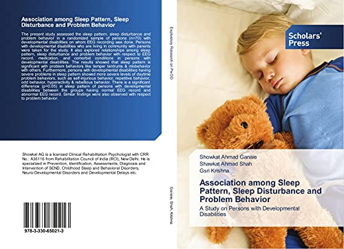 Association among Sleep Pattern, Sleep Disturbance and Problem Behavior: A Study on Persons with Developmental Disabilities