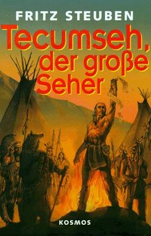 Tecumseh, der große Seher. ( Ab 10 J.)