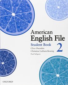 American English File: Level 2: Student Book with Online Skills Practice (American English File First Edition)