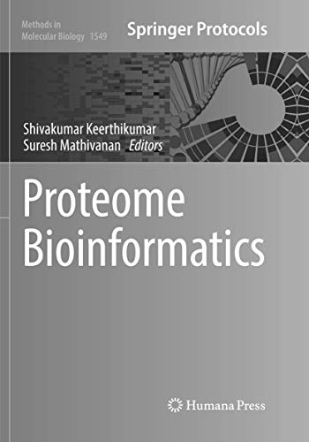 Proteome Bioinformatics (Methods in Molecular Biology, Band 1549)