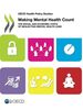 Oecd Health Policy Studies Making Mental Health Count: The Social and Economic Costs of Neglecting Mental Health Care