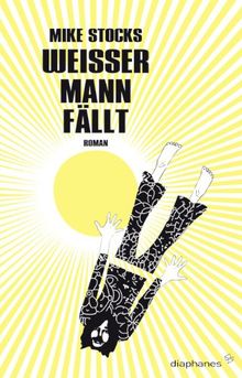 Weisser Mann fällt