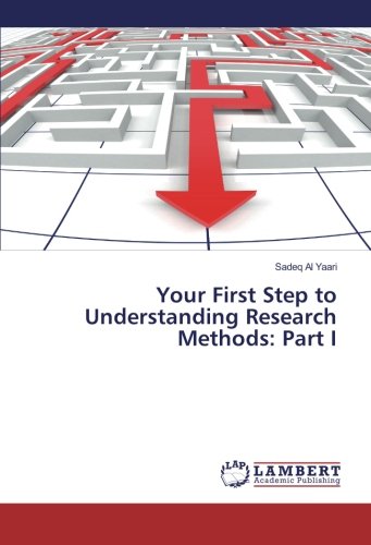 Your First Step to Understanding Research Methods: Part I
