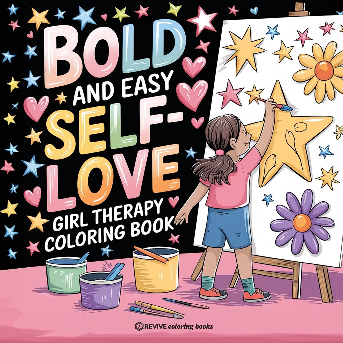 Bold and Easy Self-Love Girl Therapy Coloring Book: Empowerment Stress Relief Coloring (Bold & Easy Stress Relief Coloring Books)