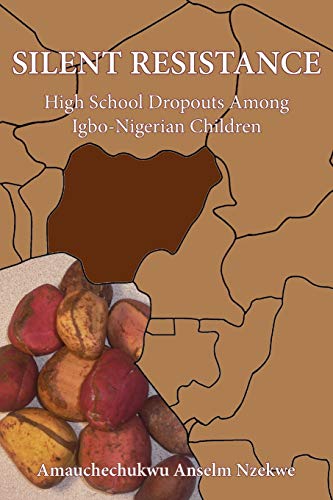 Silent Resistance: High School Dropouts Among Igbo-Nigerian Children