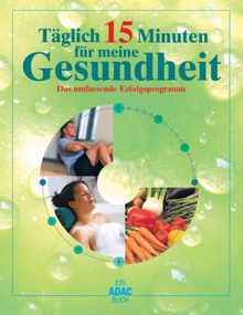 Täglich 15 Minuten für meine Gesundheit