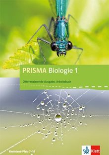 Prisma Biologie / Arbeitsbuch 1. 7.-8. Schuljahr: Rheinland-Pfalz - Differenzierende Ausgabe