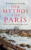 Der Mythos von Paris: Zeichen und Bewusstsein der Stadt (suhrkamp taschenbuch)