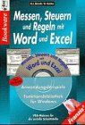 Messen, Steuern und Regeln mit Word und Excel. VBA- Makros für die serielle Schnittstelle