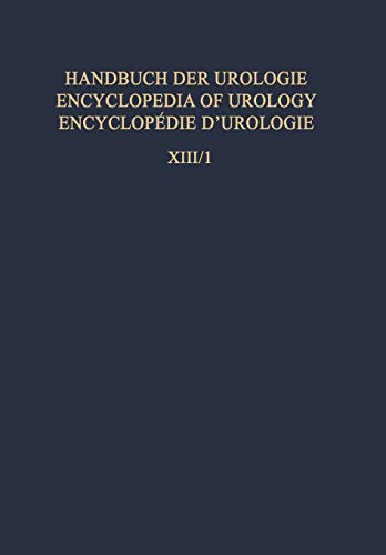 Operative Urologie I / Operative Urology I (Handbuch der Urologie Encyclopedia of Urology Encyclopedie d'Urologie, 13 / 1)