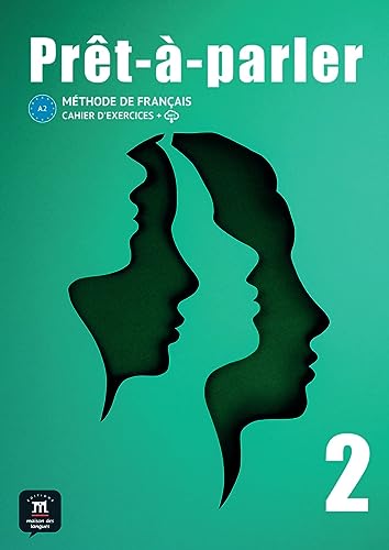 Prêt-à-parler 2 A2: Méthode de français. Cahier d’exercices